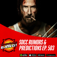 SDCC Rumors  Predictions ep. 504