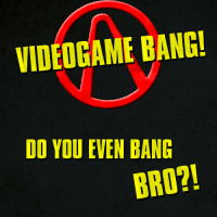 Videogame BANG! #28: Do you even BANG! Bro?!