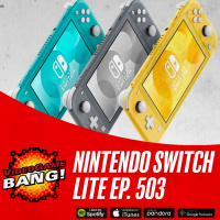 Nintendo Switch Lite ep. 503