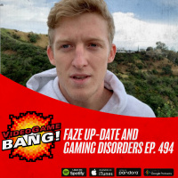 FAZE UP-date and Gaming Disorders ep. 494