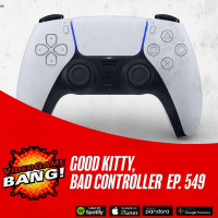 Good Kitty, Bad Controller Ep. 549
