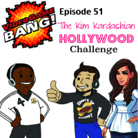 Videogame BANG! Episode 51: The Kim Kardashian Hollywood Challenge
