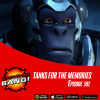 Tanks for the Memories Ep. 592