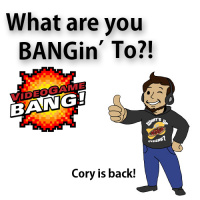 Videogame BANG! #29: What are you BANGin to?