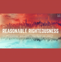 Reasonable Righteousness - Audio