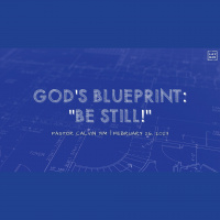 Gods Blueprint: Be Still! - Audio