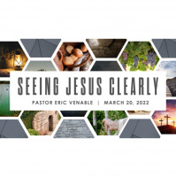 Seeing Jesus Clearly - Audio