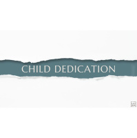 Child Dedications Oct 2023 - Audio
