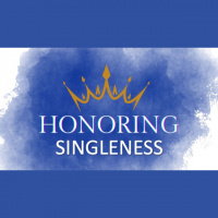 HONORING SINGLENESS - 1 Corinthians 7:6-9