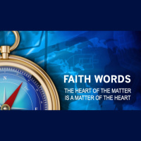 FAITH WORDS: The Power of What We Say - James 2:26 - 3:5
