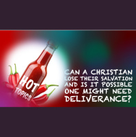 CAN A CHRISTIAN LOSE THEIR SALVATION AND IS IT POSSIBLE ONE MIGHT NEED DELIVERANCE? - John 1022-39