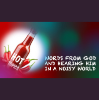 WORDS FROM GOD AND HEARING HIM IN A NOISY WORLD