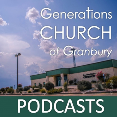 GENERATIONS CHURCH of Granbury