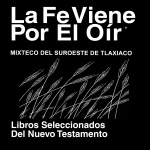 Mixteco, Suroeste Tlaxiaco Biblia (libros Del Nuevo Testamento) - Mixtec, Southwestern Tlaxiaco Bible (books Of The New Testa