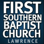 First Southern Baptist Church - Lawrence, Kansas