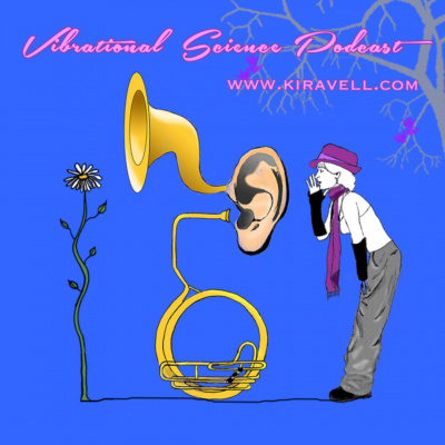 Kiravells Vibrational Science Podcast | Meditation | Wellness | Empowerment | Success