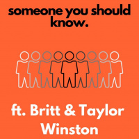 Someone You Should Know ft Taylor and Britt Winston