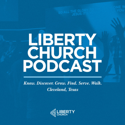 Liberty Church - Cleveland, Texas