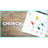 Church - Its Not Just for Sunday - October 2  3, 2021