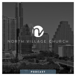 North Village Church Podcast