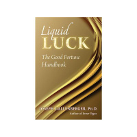 Joseph Gallenberger-Liquid Luck Good Fortune Handbook-Scott Cluthes P I