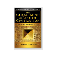 Carl Calleman PhD-The Global Mind  The Rise of Civilization with Scott Cluthe