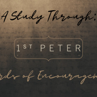 Episode 174: 1 Peter 1:1-12 Words of Encouragement