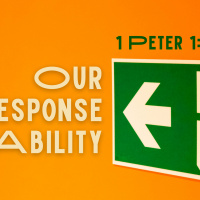 Episode 175: 1 Peter 1:13-21 Our Response Ability