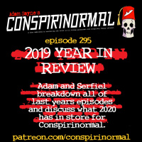 Conspirinormal Episode 295- Conspirinormals 2019 in Review