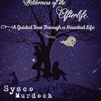 Conspirinormal Episode 237- Sysco Murdoch and Steve Stockton 2 (We Are All Children in the Wilderness of the Afterlife)