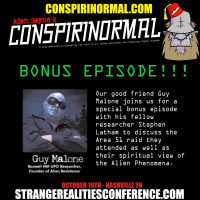 Bonus Episode #6- Guy Malone and Stephen Latham (Storm Area 51 Expereiences)