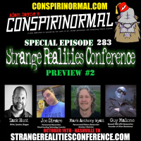 Conspirinormal Episode 283- Strange Realities Conference Preview Part 2 (Zack Hunt, Joe Dimare, Mark Anthony Wyatt, Guy Malone)