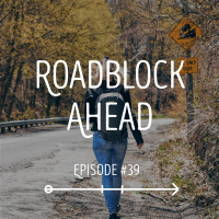 Roadblock Ahead