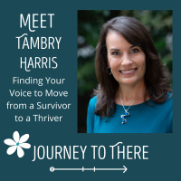 Finding Your Voice to Move from a Survivor to a Thriver