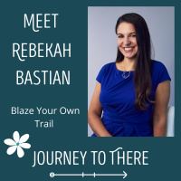 Blaze Your Own Trail with Rebekah Bastian