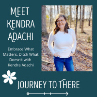 Embrace What Matters. Ditch What Doesn’t with Kendra Adachi