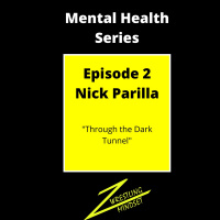 Mental Health Series Ep. 2: Nick Parilla Through the Dark Tunnel