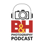 Bh Photography Podcast