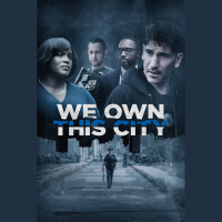 We Own This City Episodes 1 amp 2