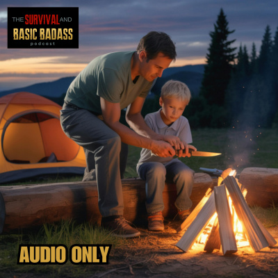 Survival And Basic Badass Podcast