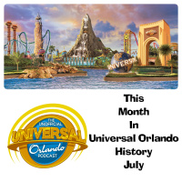 This Month in Universal Orlando History - July