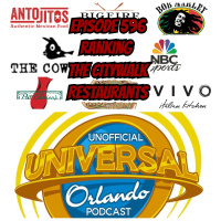 UUOP #596 - Ranking The CityWalk Restaurants