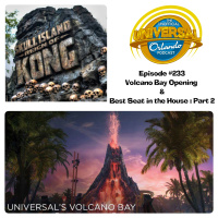 UUOP #233 - Volcano Bay Opening  Best Seat in the House