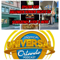 UUOP #582 - Halloween Horror Nights 32 : Scarezones, Food  More