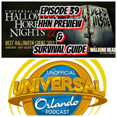 Unofficial Universal Orlando Podcast - Covering Halloween Horror Nights, Islands Of Adventure, Universal Studios Florida, Cit