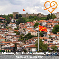 AT#901 - Travel to the Balkans - Albania, North Macedonia, Kosovo