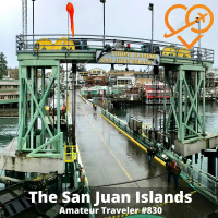 AT#830 - Travel to the San Juan Islands and Whidbey Island