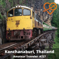 AT#727 - Travel to Kanchanaburi, Thailand