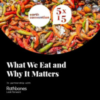 Rathbones - The Earth Convention: What We Eat and Why It Matters