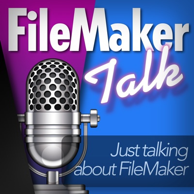 Filemaker Talk - Just Talking About Filemaker